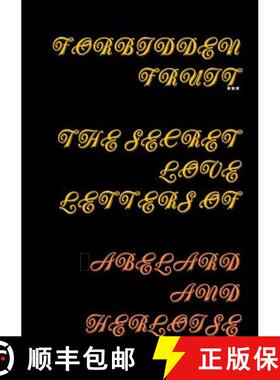 【3-4周达】Forbidden Fruit the Secret Letters of Abelard and Heloise [9781291609301]