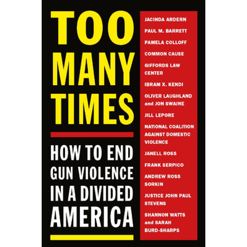 【4周达】Too Many Times: How to End Gun Violence in a Divided America[9781612198798]