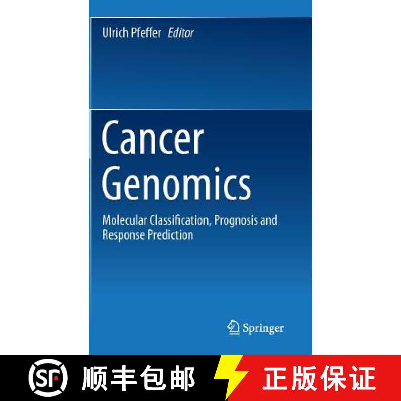 【3-4周达】Cancer Genomics: Molecular Classification, Prognosis and Response Prediction [9789400758414]