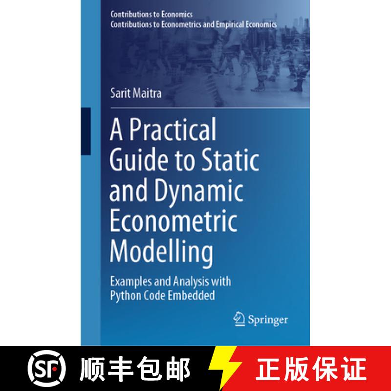 【3-4周达】A Practical Guide to Static and Dynamic Econometric Modelling : Examples and Analysis with... [9783031868610]