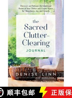 【3-4周达】Sacred Clutter-Clearing Journal: Discover and Release the Emotional Roots of Your Clutter ... [9781837822201]
