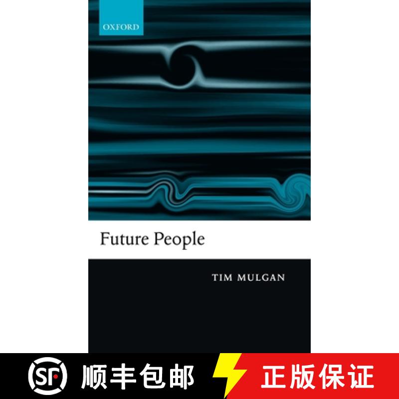 【3-4周达】Future People: A Moderate Consequentialist Account of Our Obligations to Future Generations [9780199282203]
