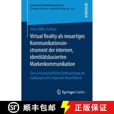 【3-4周达】Virtual Reality als neuartiges Kommunikationsinstrument der internen, identitätsbasierten... [9783658320706]