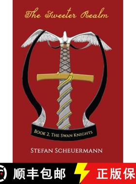 预订 The Sweeter Realm: Book 2 of The Swan Knights Trilogy [9781947532946]