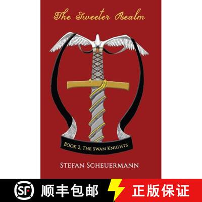 【3-4周达】The Sweeter Realm: Book 2 of The Swan Knights Trilogy [9781947532946]