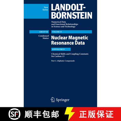 【3-4周达】精装 Aliphatic Compounds: Subvolume D: Chemical Shifts and Coupling Constants for Carbon-1... [9783540410270]