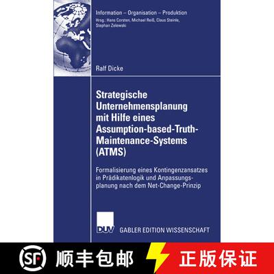 【3-4周达】Strategische Unternehmensplanung mit Hilfe eines Assumption-based-Truth-Maintenance-System... [9783835005594]
