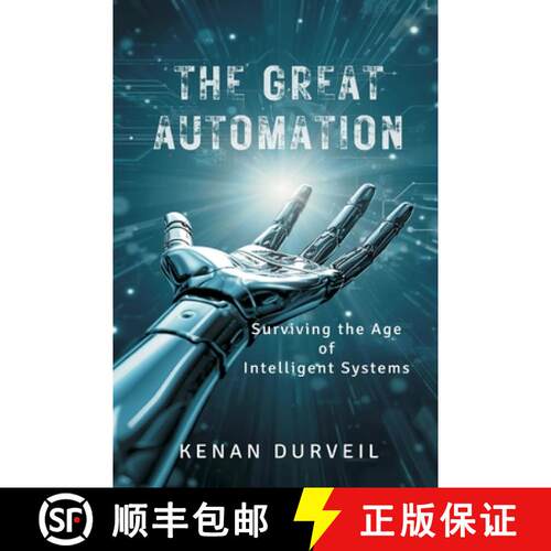 【3-4周达】The Great Automation: Surviving the Age of Intelligent Systems [9789374592861]