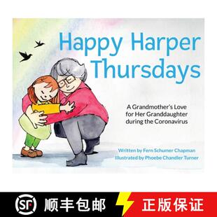 【3-4周达】Happy Harper Thursdays: A Grandmother's Love for Her Granddaughter during the Coronavirus [9780996472555]