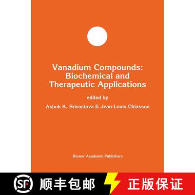 【3-4周达】精装 Vanadium Compounds: Biochemical and Therapeutic Applications [9780792337621]