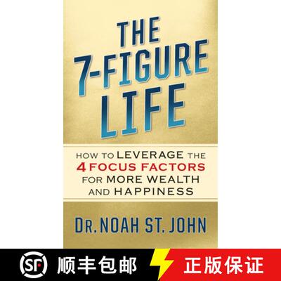 【3-4周达】The 7-Figure Life : How to Leverage the 4 FOCUS FACTORS for Wealth and Happiness [9781722510749]