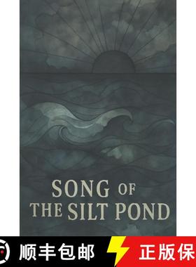 【3-4周达】Song Of The Silt Pond [9798998742101]