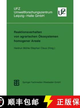 【3-4周达】Reaktionsverhalten von agrarischen Ökosystemen homogener Areale : Methoden der Beschreibu... [9783815435298]