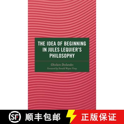 【3-4周达】The Idea of Beginning in Jules Lequier's Philosophy [9781666927207]