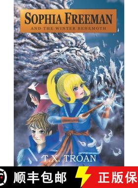 【3-4周达】Sophia Freeman and the Winter Behemoth (Book 4) [9781999481339]