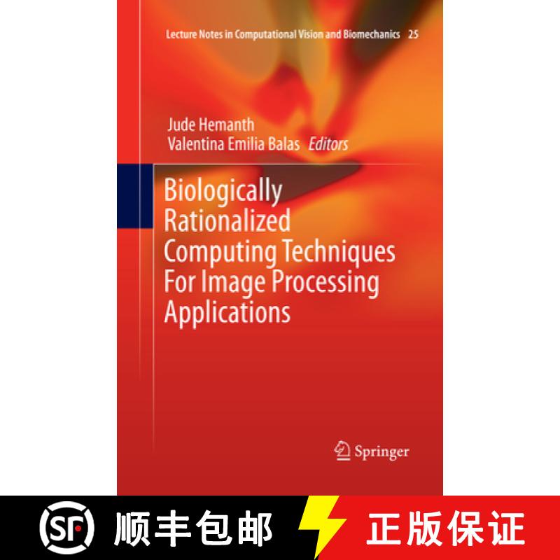 【3-4周达】Biologically Rationalized Computing Techniques for Image Processing Applications [9783319870502]