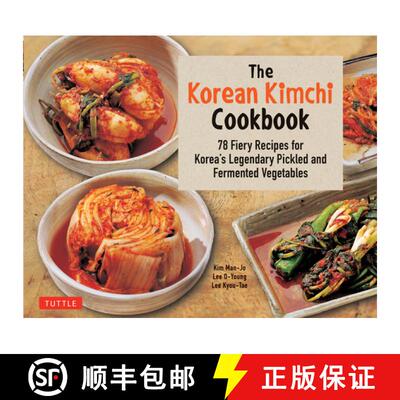 【3-4周达】The Korean Kimchi Cookbook: 78 Fiery Recipes for Korea's Legendary Pickled and Fermented V... [9780804848602]