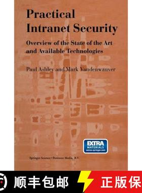 【3-4周达】Practical Intranet Security: Overview of the State of the Art and Available Technologies [9781461375661]