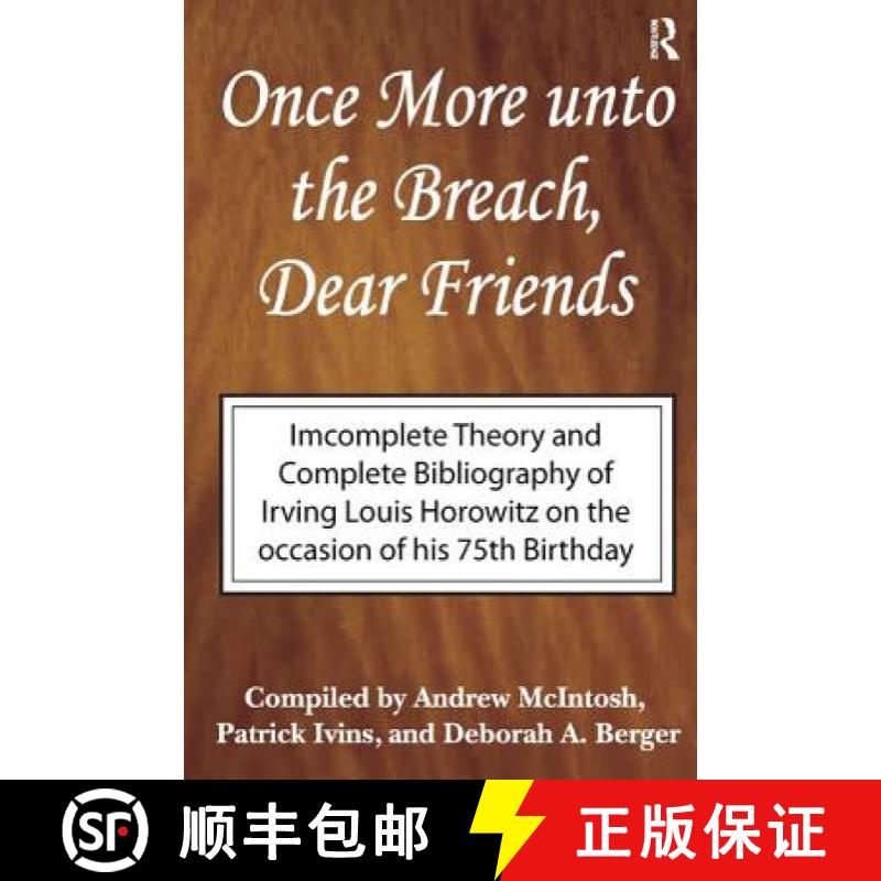 【3-4周达】Once More Unto the Breach, Dear Friends: Incomplete Theory and Complete Bibliography of Ir... [9781138529274]