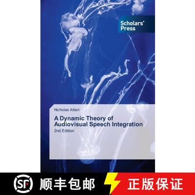 预订 A Dynamic Theory of Audiovisual Speech Integration [9783639661323]