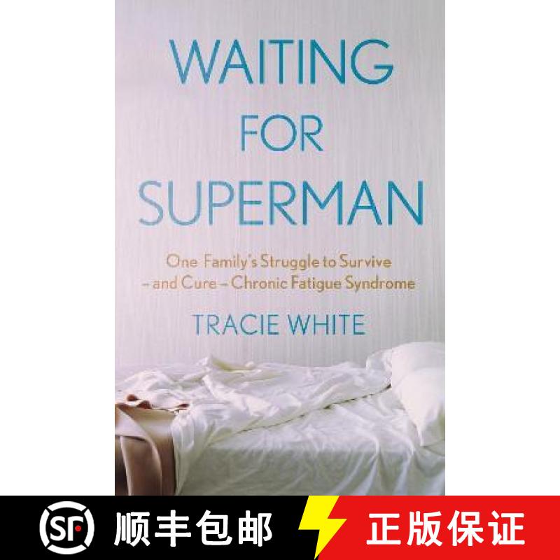 【3-4周达】Waiting For Superman: One Family's Struggle to Survive – and Cure – Chronic Fatigue Synd... [9781911630623]