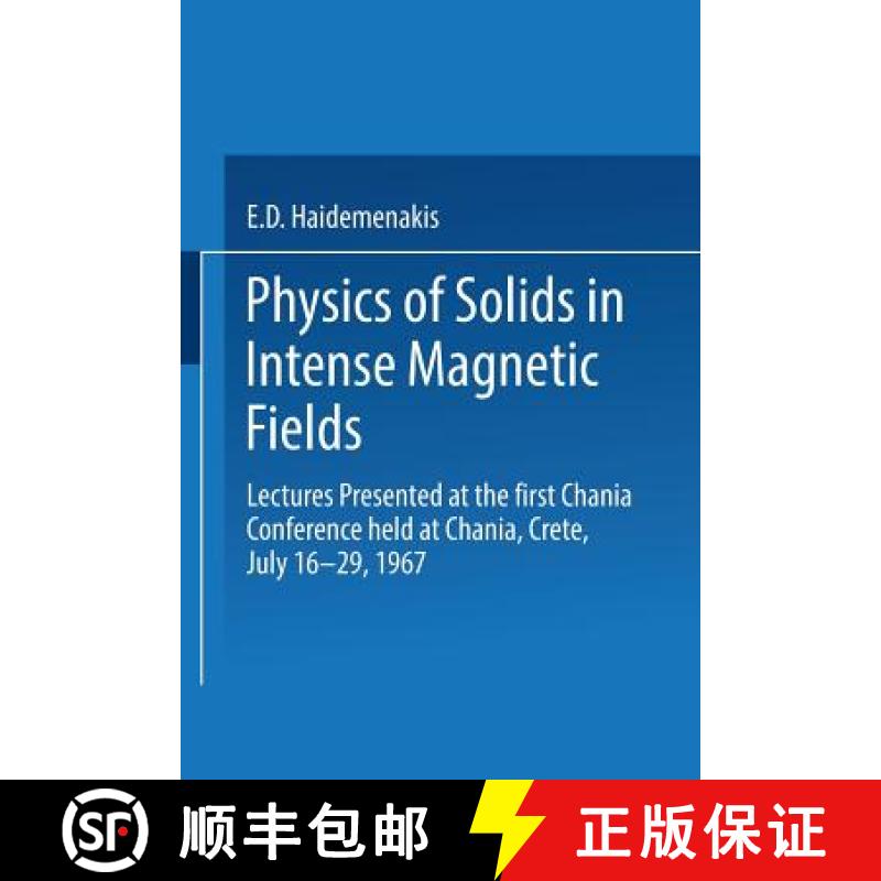 【3-4周达】Physics of Solids in Intense Magnetic Fields: Lectures Presented at the First Chania Confe... [9781489955104]