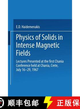 【3-4周达】Physics of Solids in Intense Magnetic Fields: Lectures Presented at the First Chania Confe... [9781489955104]