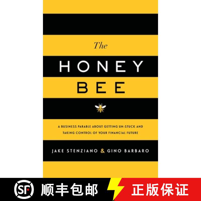 【3-4周达】The Honey Bee: A Business Parable About Getting Un-stuck and Taking Control of Your Financ... [9781632992420]
