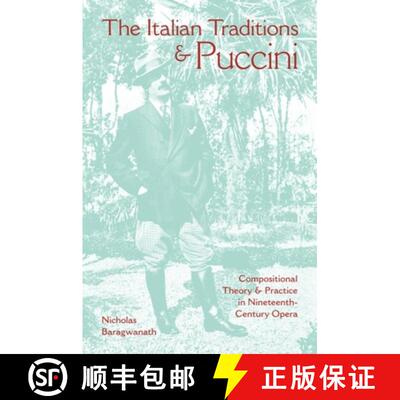 【3-4周达】精装 The Italian Traditions and Puccini: Compositional Theory and Practice in Nineteenth-C... [9780253356260]