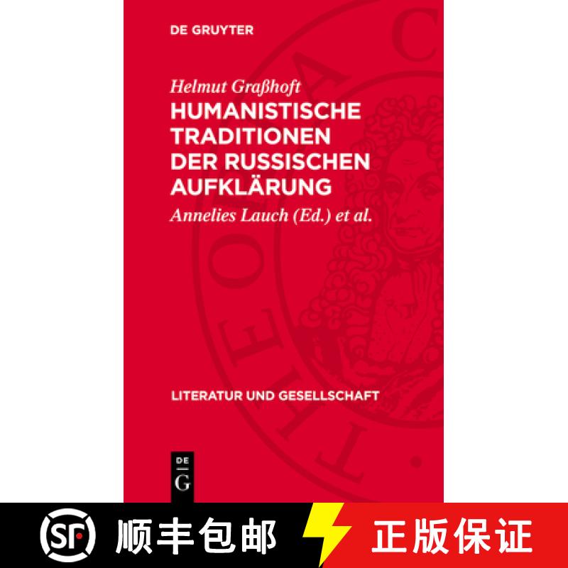 【3-4周达】Humanistische Traditionen Der Russischen Aufklärung [9783112721049]