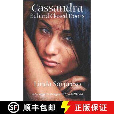 【3-4周达】Cassandra Behind Closed Doors: A Teenager's Struggle into Adulthood [9780980619362]