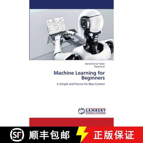 预订 Machine Learning for Beginners: A Simple and Precise for New Comers (Aufl.) [9786205630495]