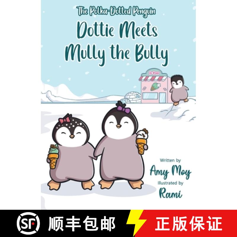 预订 Dottie Meets Mully the Bully: The Polka-Dotted Penguin [9798987390825]
