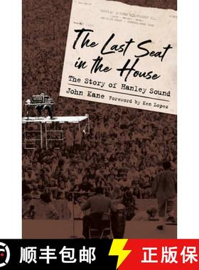 预订 The Last Seat in the House: The Story of Hanley Sound [9781496826800]