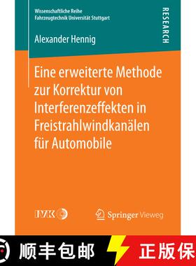 【3-4周达】Eine erweiterte Methode zur Korrektur von Interferenzeffekten in Freistrahlwindkanälen f... [9783658178260]