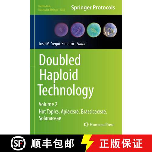 【3-4周达】精装 Doubled Haploid Technology : Volume 2: Hot Topics, Apiaceae, Brassicaceae, Solanaceae [9781071613344]