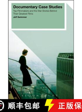 预订 Documentary Case Studies: Behind the Scenes of the Greatest (True) Stories Ever Told [9781623566111]