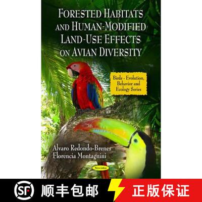 【3-4周达】Forested Habitats and Human-Modified Land-Use Effects on Avian Diversity [9781608768790]