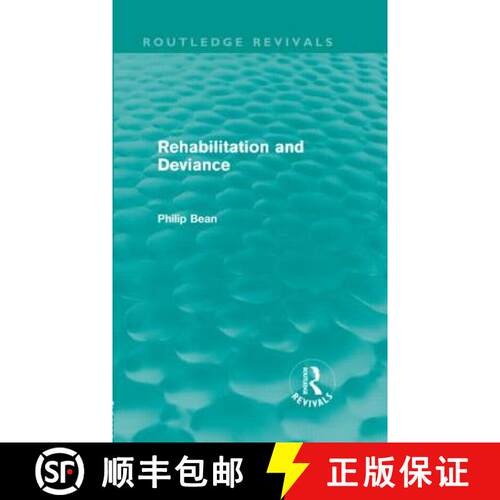 【3-4周达】精装 Rehabilitation and Deviance (Routledge Revivals) [9780415635882]