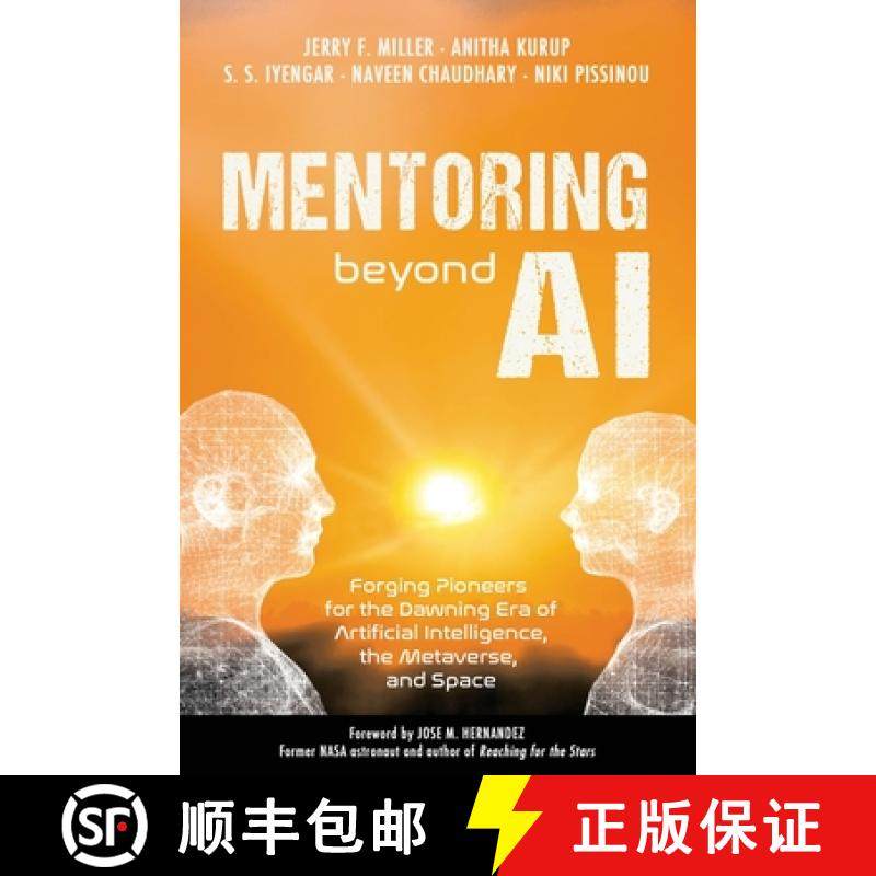 【3-4周达】Mentoring Beyond AI: Forging Pioneers for the Dawning Era of Artificial Intelligence, the ... [9780976941668]