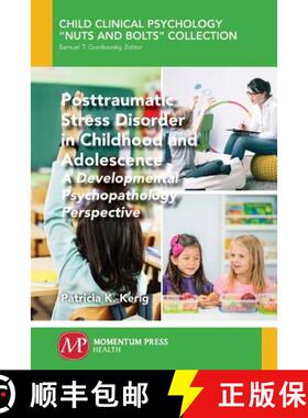 预订 Posttraumatic Stress Disorder in Childhood and Adolescence: A Developmental Psychopathology Pers... [9781606509296]