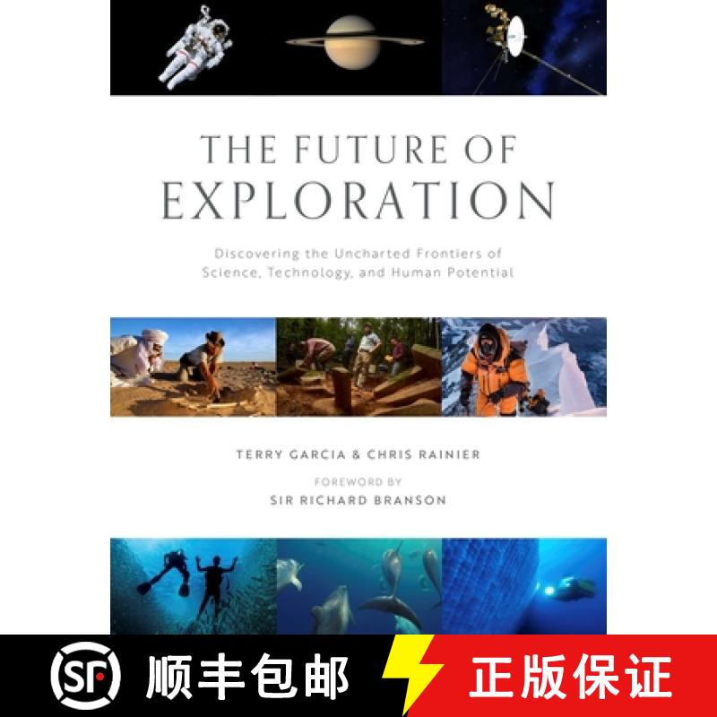 【2-3周达】The Future of Exploration: Discovering the Uncharted Frontiers of Science, Technology, and... [9781647229177]