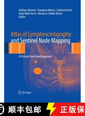 【3-4周达】Atlas of Lymphoscintigraphy and Sentinel Node Mapping : A Pictorial Case-Based Approach (S... [9788847039285]