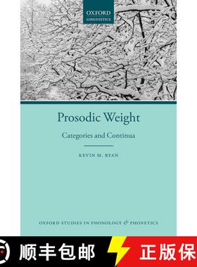 【3-4周达】Prosodic Weight: Categories and Continua [9780198817949]