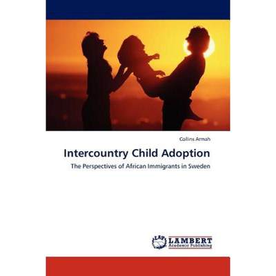 【4周达】Intercountry Child Adoption [9783845407333]