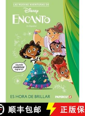 预订 Las Nuevas Aventuras de Encanto Vol. 1: Es Hora de Brillar: The New Adventures of Encanto Vol. 1... [9781545818503]