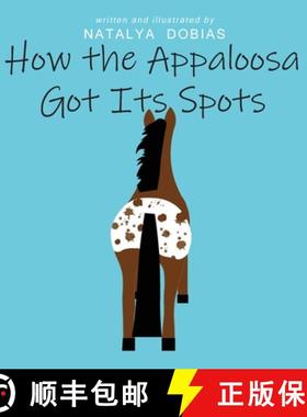 【3-4周达】How the Appaloosa Got Its Spots [9780645629927]