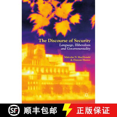 【3-4周达】精装 The Discourse of Security : Language, Illiberalism and Governmentality [9783319971926]
