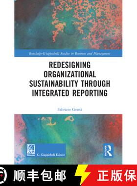预订 Redesigning Organizational Sustainability Through Integrated Reporting [9780367528096]
