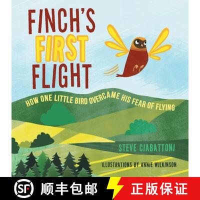 【3-4周达】Finch's First Flight: How one little bird overcame his fear of flying [9781665746182]